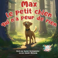 Max_le_petit_chien_qui_n_a_peur_de_rien__
